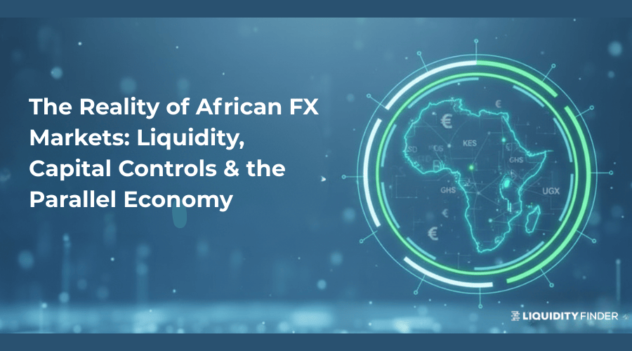 The Reality of African FX Markets: Liquidity, Capital Controls & the Parallel Economy