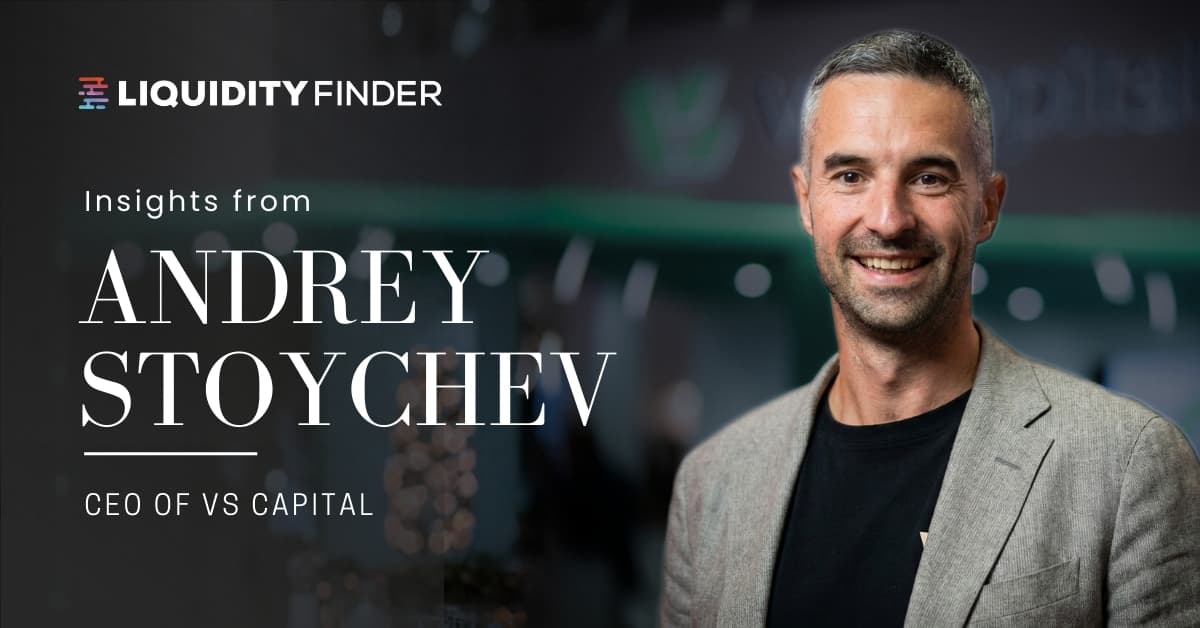 Talking B2B Liquidity and Crypto With Andrey Stoychev, CEO of VS Capital