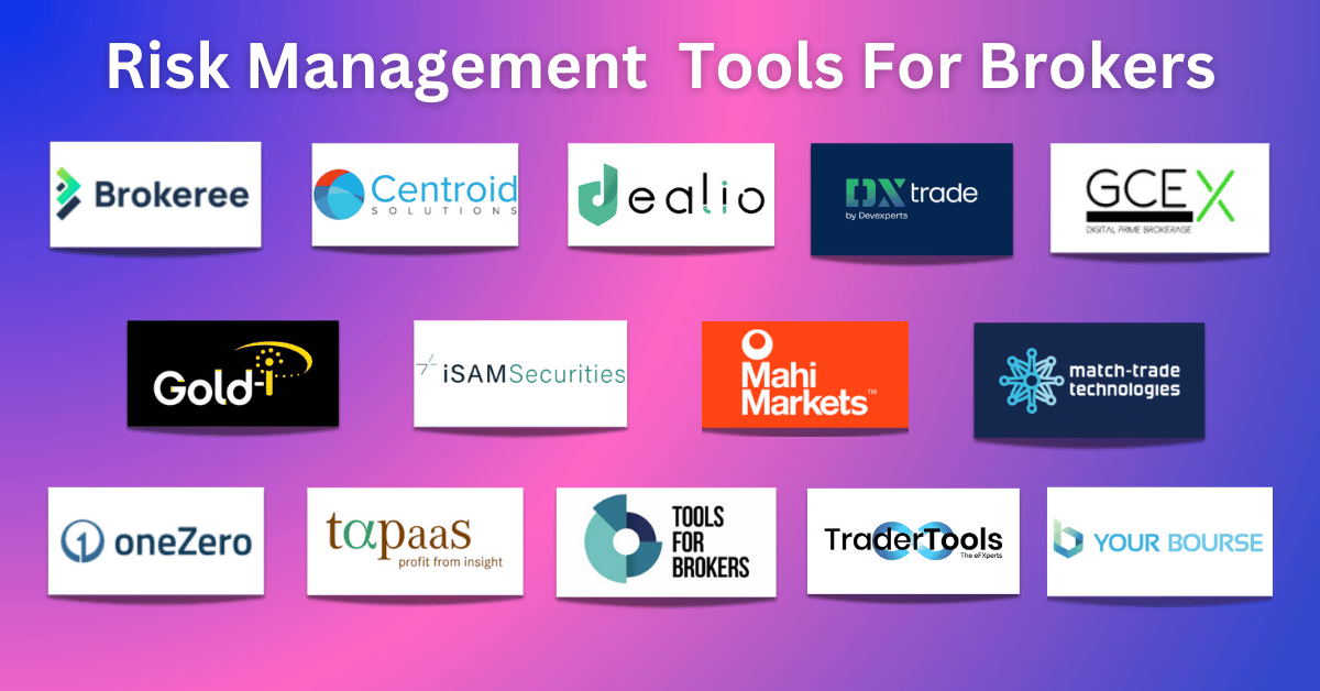 Broker Risk Management – What tools are available for brokers?