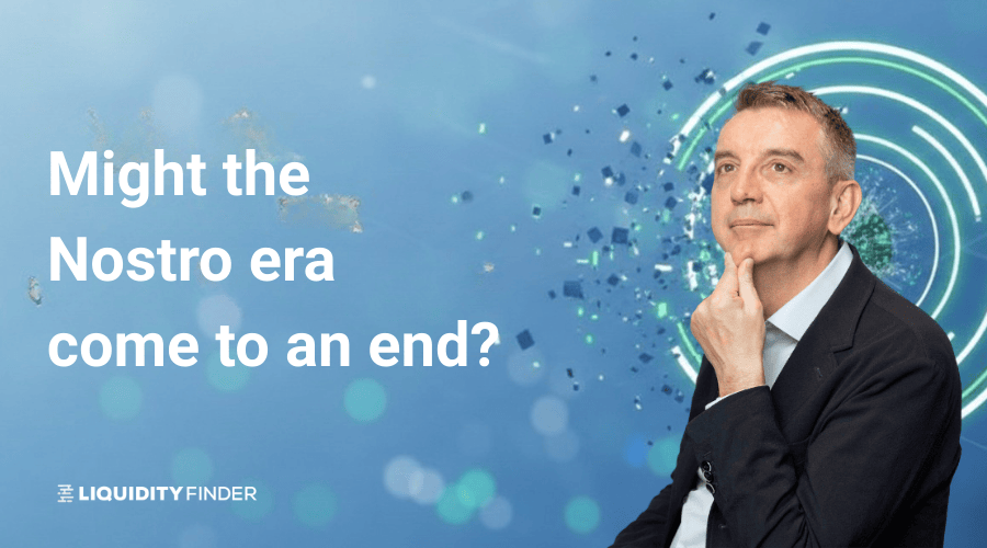 Might the Nostro era come to an end?