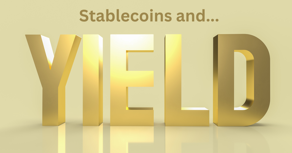 Stablecoins and Yield