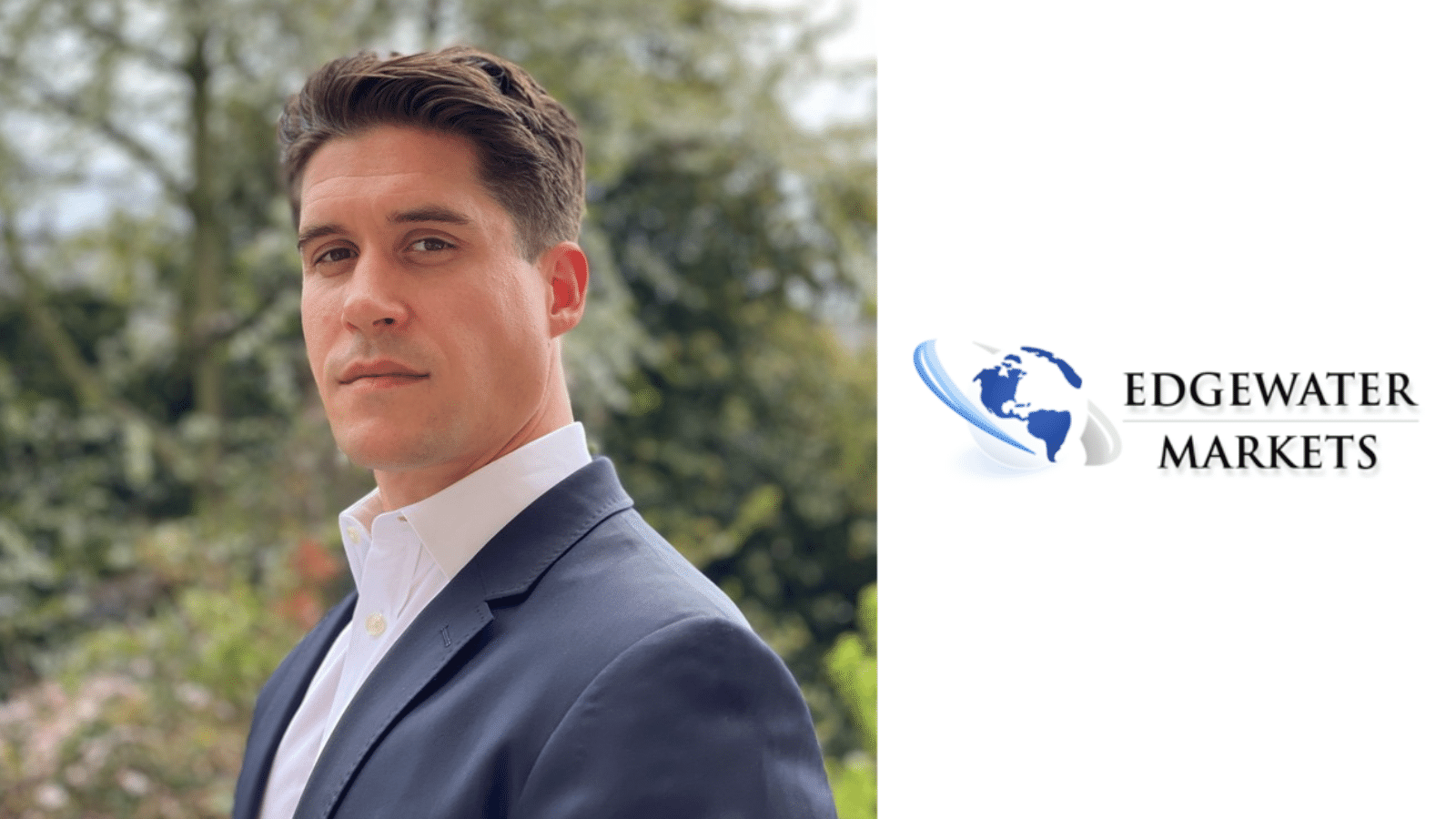 Edgewater Markets Hires TOKKYO FX Global Head of Liquidity Management Jesse Hadley