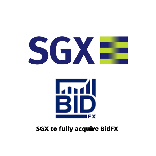 SGX To Fully Acquire BidFX