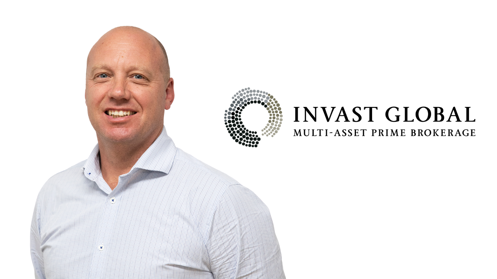 Invast Global Hires Matt Harris As Director, Prime Services