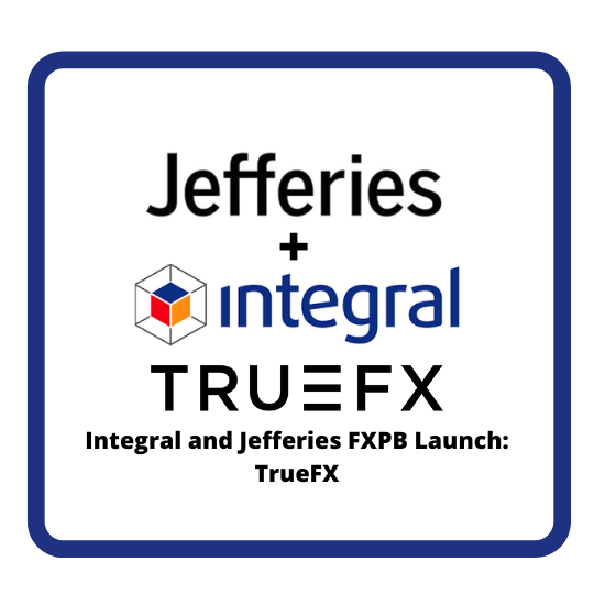 Integral and Jefferies FXPB Launch TrueFX