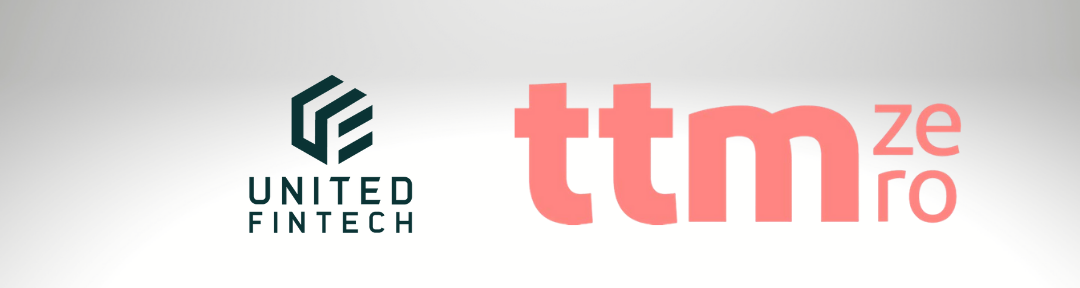 United Fintech Enters the Market Data and RegTech space with TTMzero Acquisition