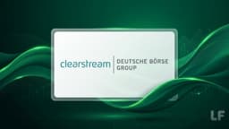 Thumbnail for Clearstream Launches Next-Generation Digital Securities Infrastructure For Traditional And Tokenised Markets