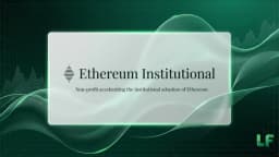 Thumbnail for Ethereum Institutional Launches As Dedicated Institutional Front Door For Ethereum Ecosystem