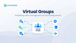 Thumbnail for Your Bourse Introduces Virtual Groups to Simplify Routing Management Across Multiple Trading Platforms
