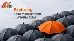 Thumbnail for Exploring Lead Management Inside ATARIA CRM