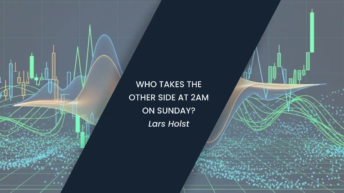 who takes the other side of the trade at 2a on Sunday headline image