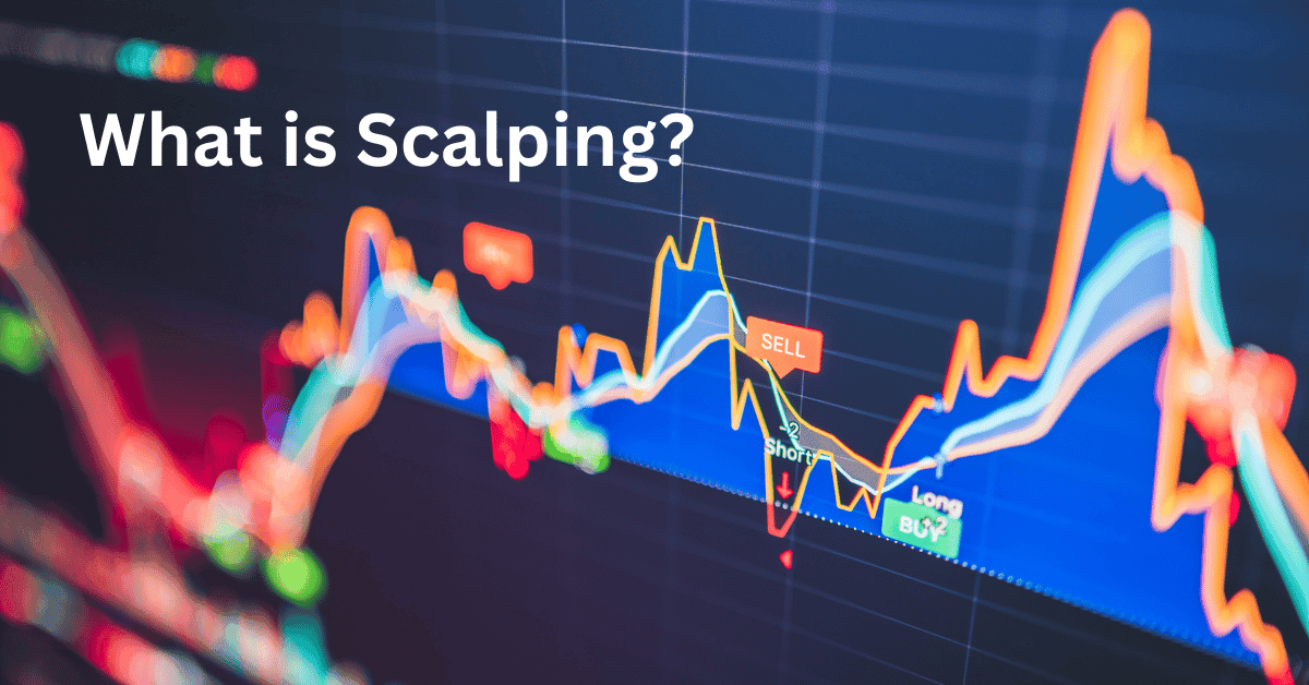 Image for: What Is Scalping in Trading?