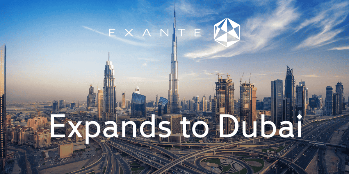 Exante Opens Dubai Office in Latest Global Expansion