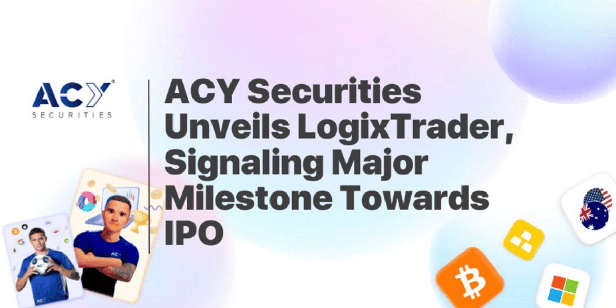 ACY Securities Launches Proprietary Platform LogixTrader, Advancing ACYLogix Towards IPO