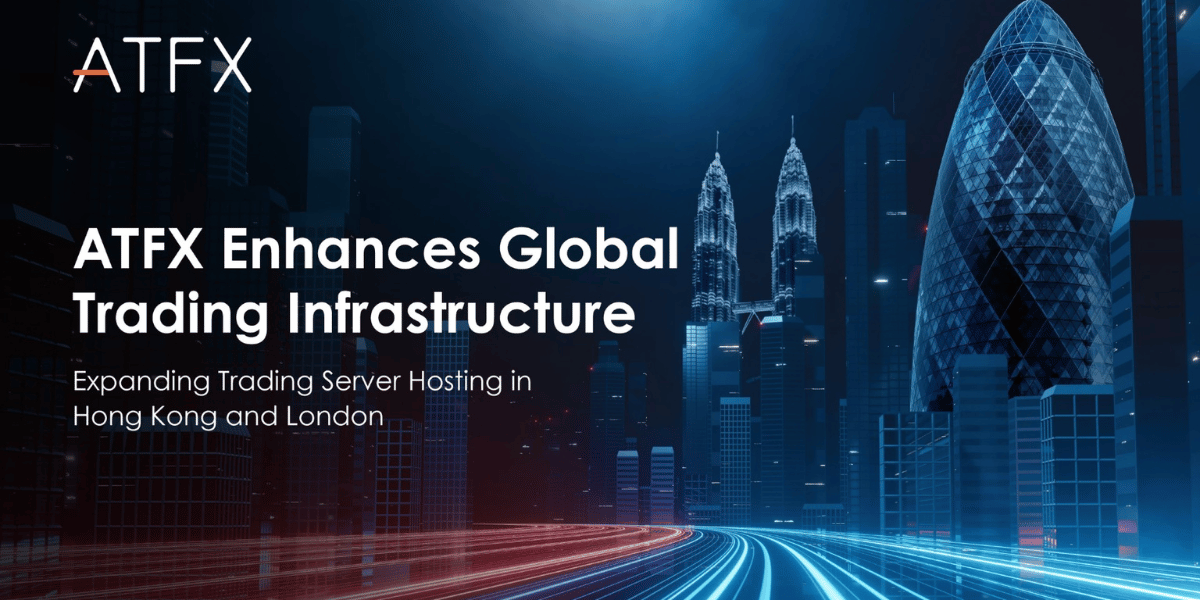 ATFX Upgrades Global Trading Infrastructure with Equinix Data Centers in Hong Kong and London
