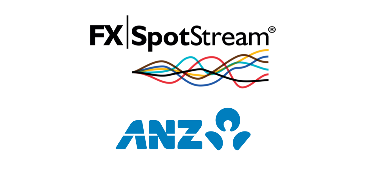 ANZ Joins FXSpotStream as 17th Liquidity Provider, Expanding Platform's Reach in Asia-Pacific