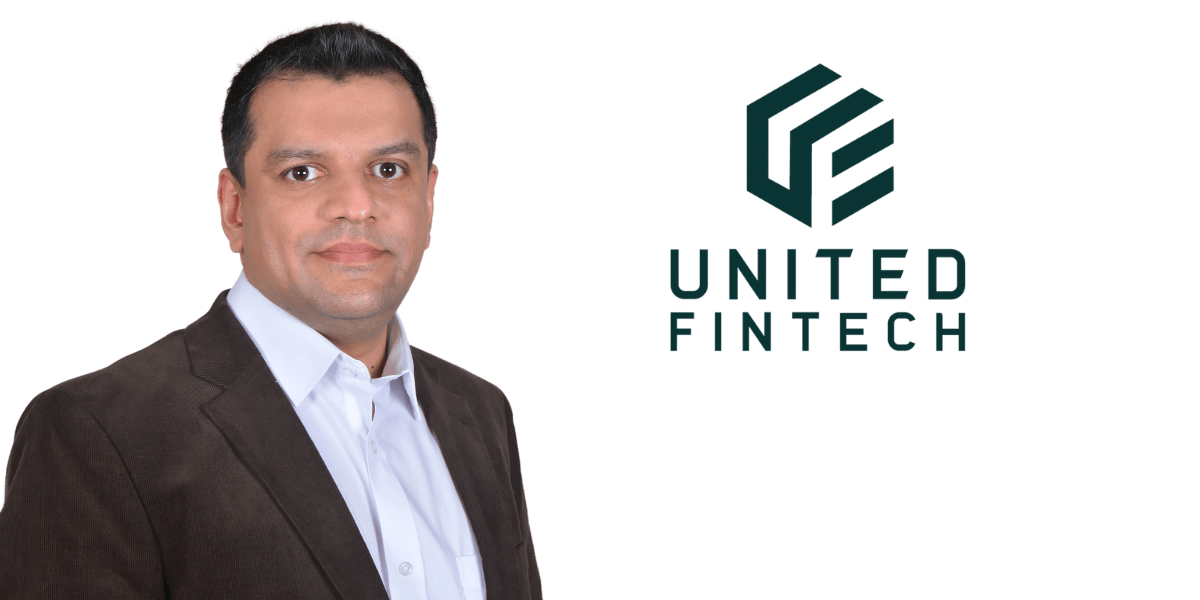 United Fintech Appoints Deepak Nair as Chief Operating Officer