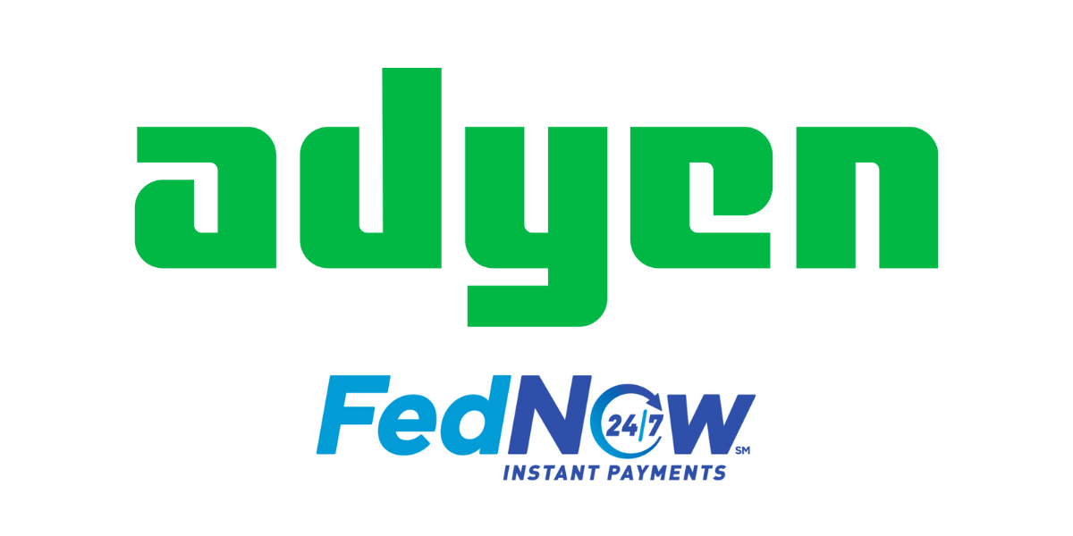 Adyen certified to use Fed's instant payment FedNow infrastructure