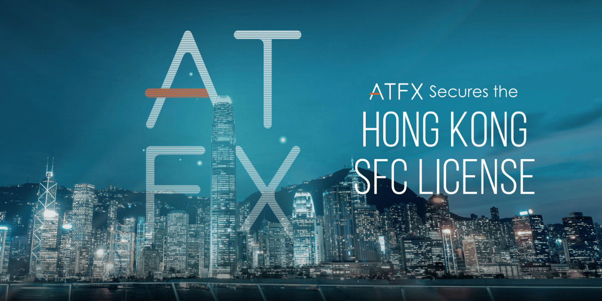 ATFX Obtains Hong Kong SFC License, Expanding Its Global Reach