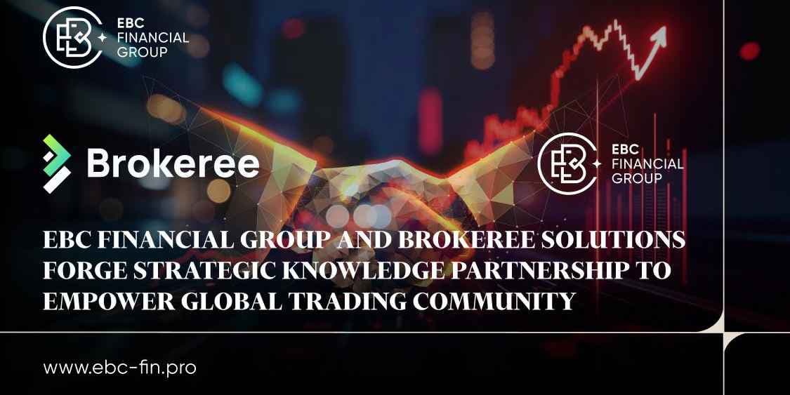 EBC Financial Group and Brokeree Solutions Forge Strategic Knowledge Partnership to Empower Global Trading Community 