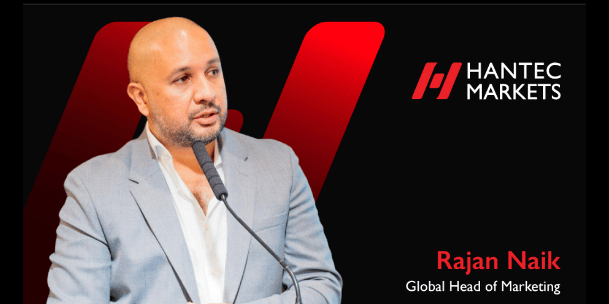 Hantec Markets Appoints Industry Veteran Rajan Naik as Global Head of Marketing
