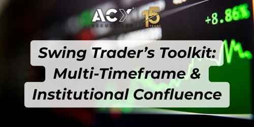 Swing Trader’s Toolkit: Multi-Timeframe & Institutional Confluence