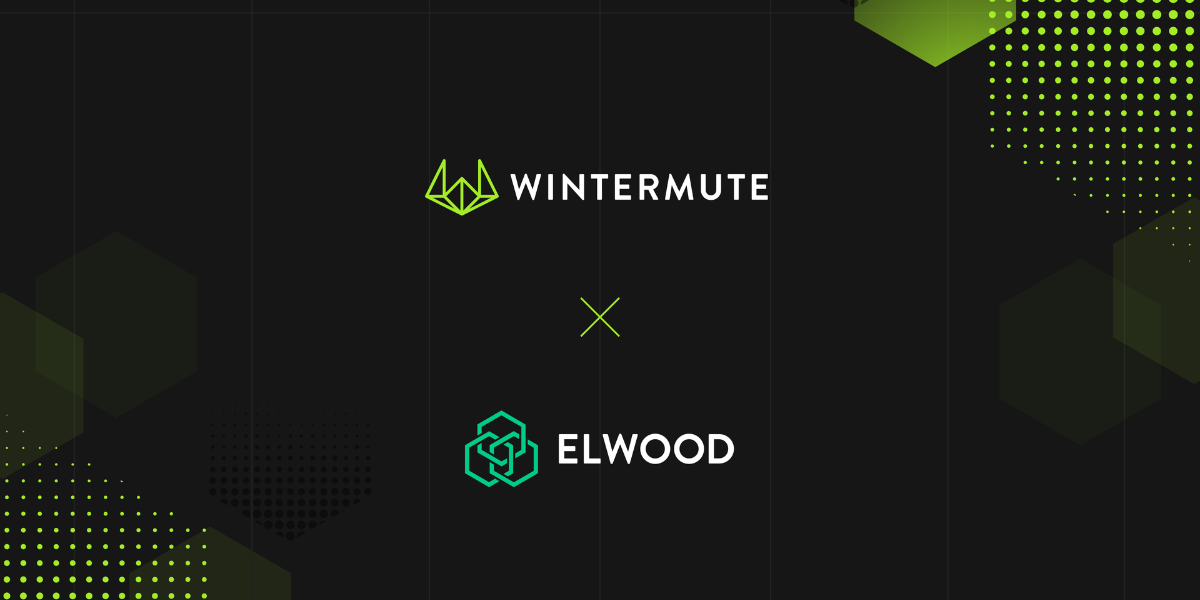 Wintermute Integrates with Elwood Technologies' Trading Platform