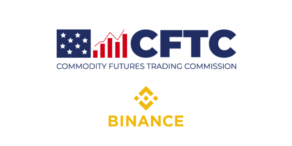 CFTC Charges Binance and Its Founder, Changpeng Zhao, with Willful Evasion of Federal Law and Operating an Illegal Digital Asset Derivatives Exchange