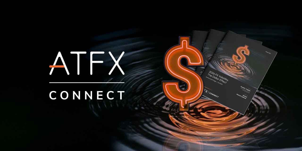 ATFX Connect Releases Q1 2026 Institutional Edge Exploring FX Volatility and US Dollar Trends