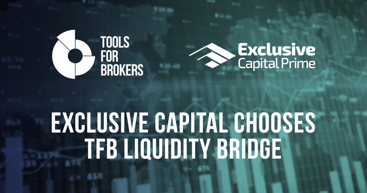 Exclusive Capital Chooses Tools For Brokers Trade Processor Ecosystem