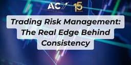Thumbnail for Trading Risk Management: The Real Edge Behind Consistency