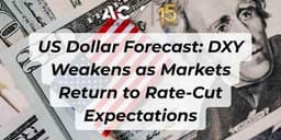 Thumbnail for US Dollar Forecast: DXY Weakens as Markets Return to Rate-Cut Expectations