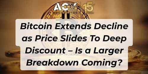 Image for article: Bitcoin Extends Decline as Price Slides To Deep Discount – Is a Larger Breakdown Coming?
