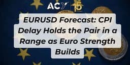 Thumbnail for EURUSD Forecast: CPI Delay Holds the Pair in a Range as Euro Strength Builds