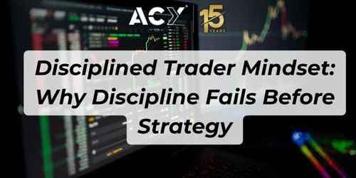 Disciplined Trader Mindset: Why Discipline Fails Before Strategy