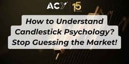 Thumbnail for How to Understand Candlestick Psychology | Stop Guessing the Market