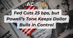 Thumbnail for Fed Cuts 25 bps, but Powell’s Tone Keeps Dollar Bulls in Control
