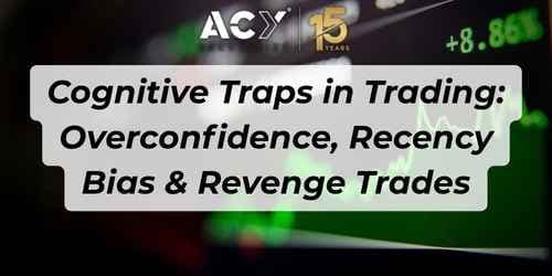 Cognitive Traps in Trading: Overconfidence, Recency Bias & Revenge Trades
