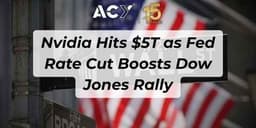 Thumbnail for Nvidia Hits $5T as Fed Rate Cut Boosts Dow Jones Rally