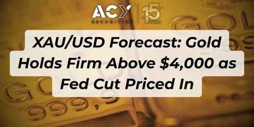 XAU/USD Forecast: Gold Holds Firm Above $4,000 as Fed Cut Priced In