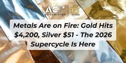 Thumbnail for Metals Are on Fire: Gold Hits $4,200, Silver $51 - The 2026 Supercycle Is Here