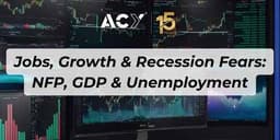 Thumbnail for Jobs, Growth & Recession Fears: NFP, GDP & Unemployment in Trading