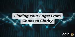 Thumbnail for Finding Your Edge: From Chaos to Clarity