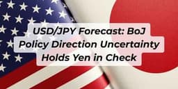 Thumbnail for USD/JPY Forecast: BoJ Policy Direction Uncertainty Holds Yen in Check