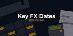 Thumbnail for Key FX Dates in September 2025 | Equals Money