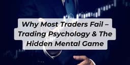 Thumbnail for Why Most Traders Fail – Trading Psychology & The Hidden Mental Game