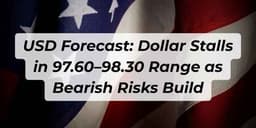 Thumbnail for USD Forecast: Dollar Stalls in 97.60–98.30 Range as Bearish Risks Build