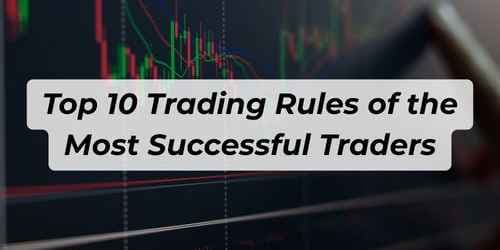 Image for article: Top 10 Trading Rules of the Most Successful Traders