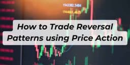 Thumbnail for How to Trade Reversal Patterns using Price Action