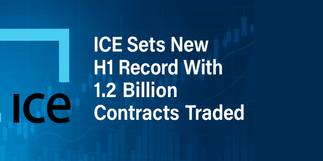 Image for article: Intercontinental Exchange (ICE) Achieves Record H1 Trading Volumes Across Energy and Financial Markets